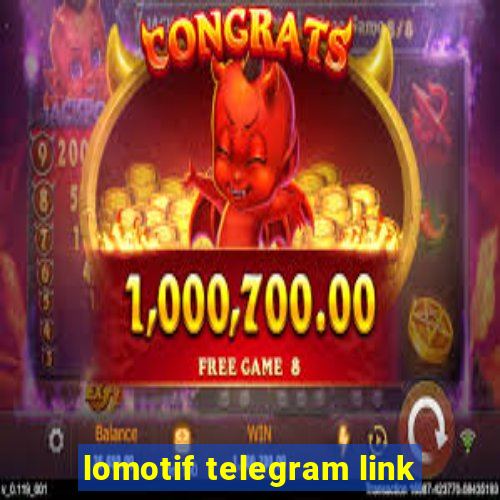 lomotif telegram link